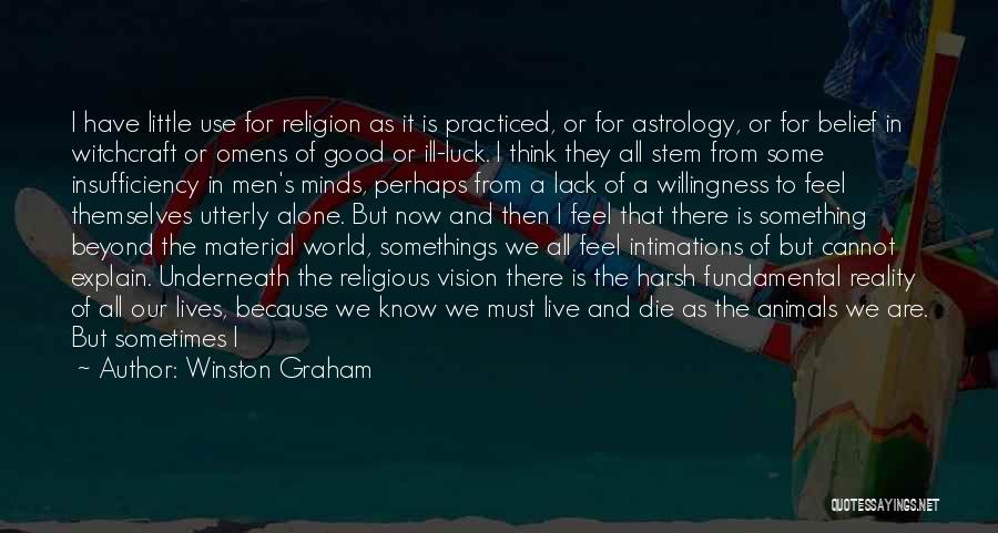 Harsh But True Quotes By Winston Graham