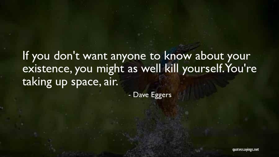 Harsh Life Quotes By Dave Eggers Harsh Life Quotes By Dave Eggers