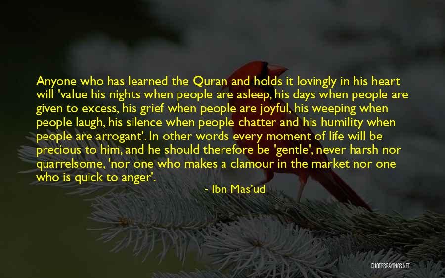 Harsh Life Quotes By Ibn Mas'ud Harsh Life Quotes By Ibn Mas'ud