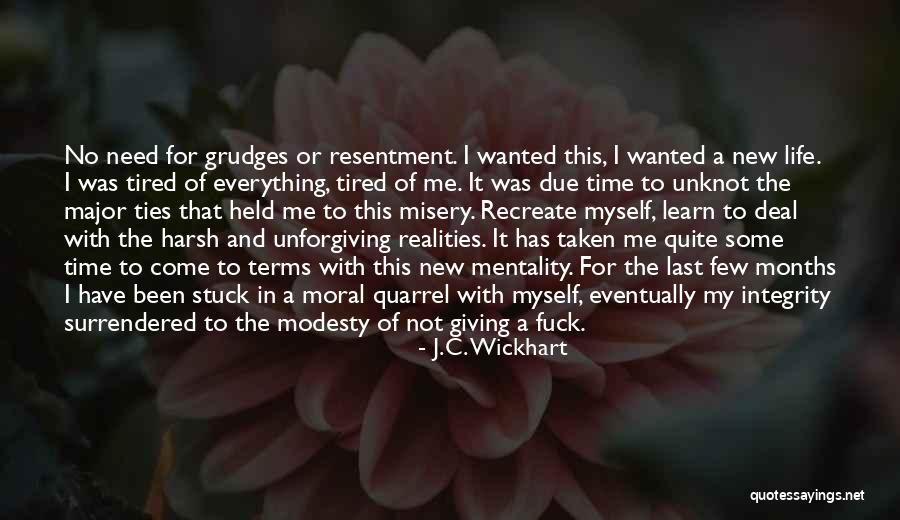 Harsh Life Quotes By J.C. Wickhart Harsh Life Quotes By J.C. Wickhart