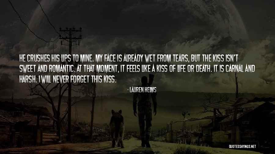 Harsh Life Quotes By Lauren Helms Harsh Life Quotes By Lauren Helms
