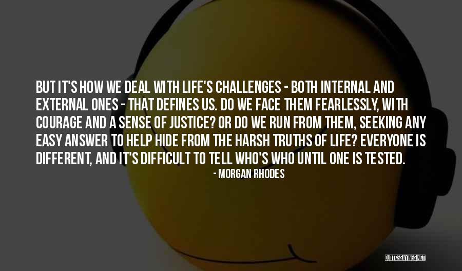 Harsh Life Quotes By Morgan Rhodes Harsh Life Quotes By Morgan Rhodes