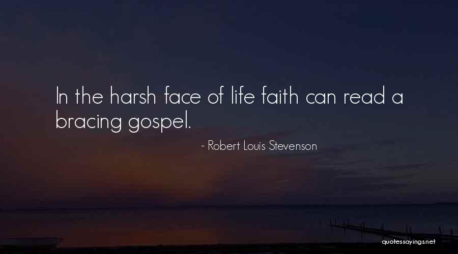 Harsh Life Quotes By Robert Louis Stevenson