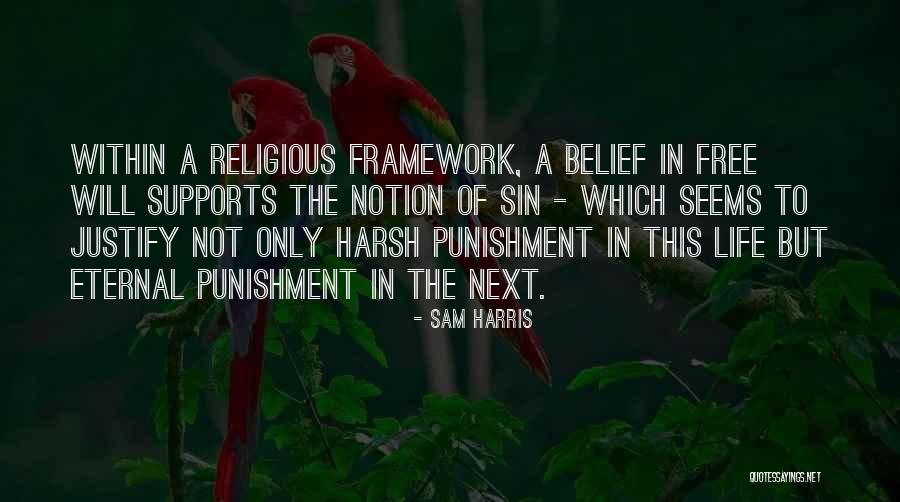 Harsh Life Quotes By Sam Harris Harsh Life Quotes By Sam Harris