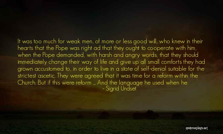 Harsh Life Quotes By Sigrid Undset Harsh Life Quotes By Sigrid Undset