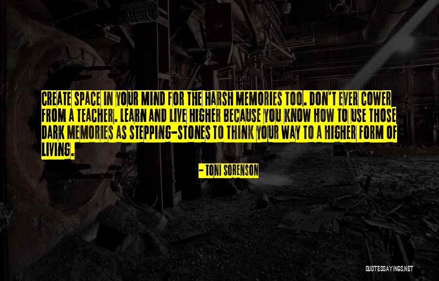 Harsh Life Quotes By Toni Sorenson Harsh Life Quotes By Toni Sorenson