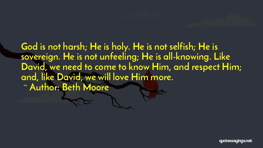 Harsh Love Quotes By Beth Moore