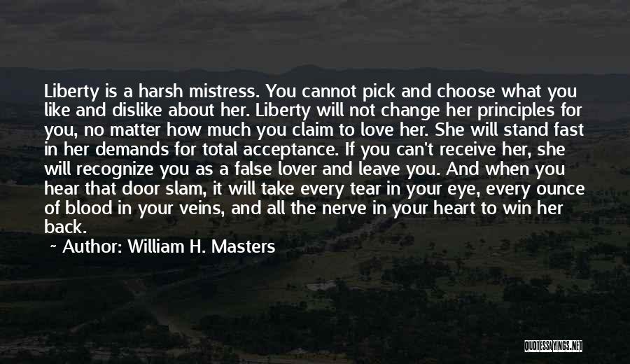 Harsh Love Quotes By William H. Masters