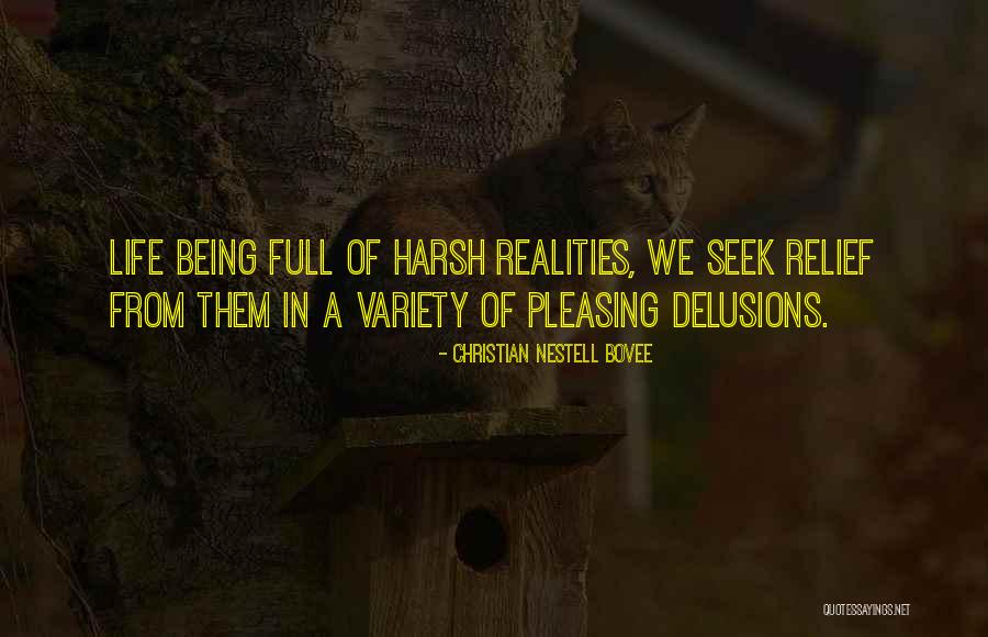 Harsh Realities Quotes By Christian Nestell Bovee Harsh Realities Quotes By Christian Nestell Bovee