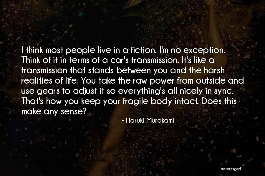 Harsh Realities Quotes By Haruki Murakami Harsh Realities Quotes By Haruki Murakami