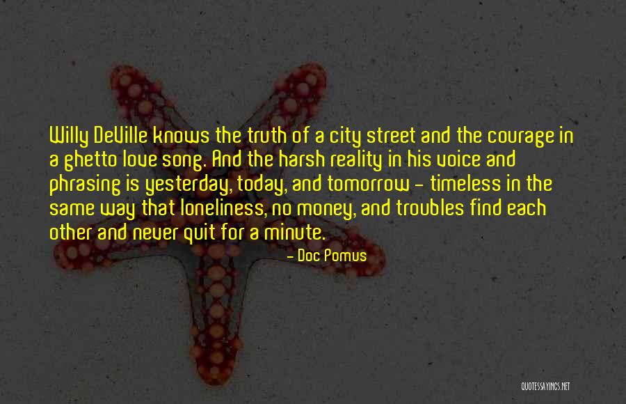 Harsh Reality Love Quotes By Doc Pomus Harsh Reality Love Quotes By Doc Pomus
