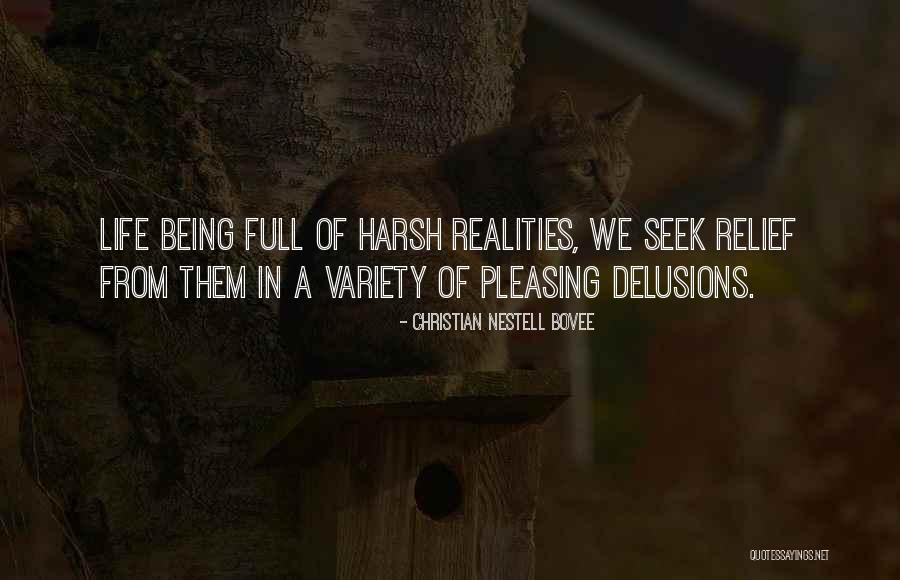 Harsh Reality Quotes By Christian Nestell Bovee Harsh Reality Quotes By Christian Nestell Bovee