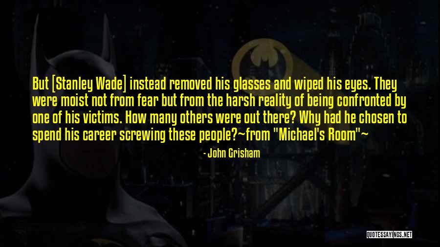 Harsh Reality Quotes By John Grisham Harsh Reality Quotes By John Grisham