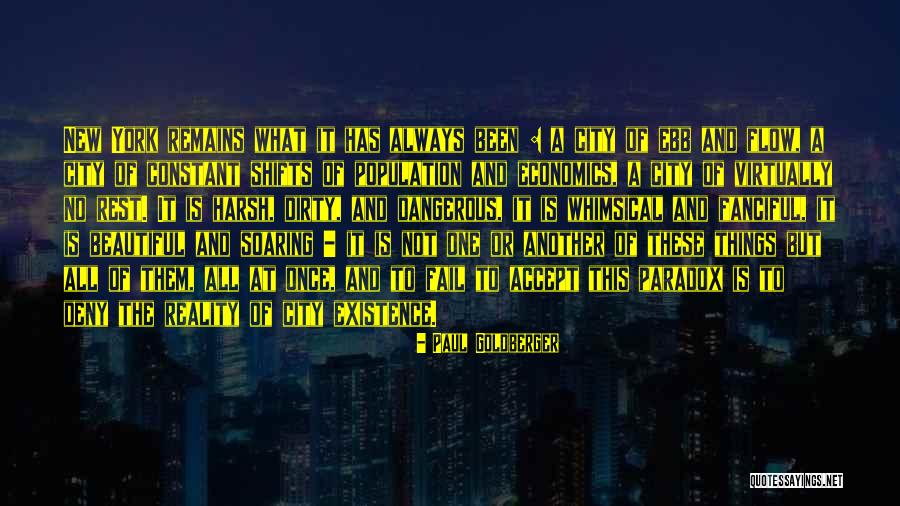 Harsh Reality Quotes By Paul Goldberger Harsh Reality Quotes By Paul Goldberger