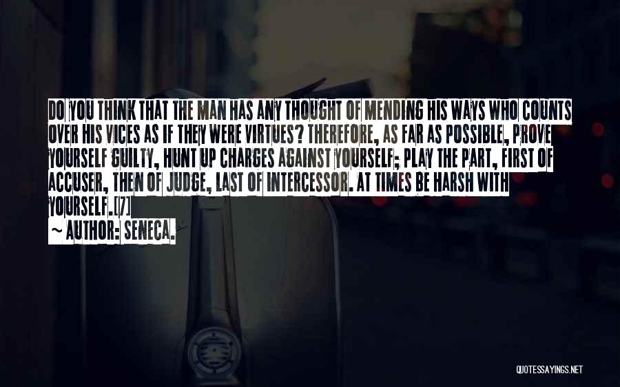 Harsh Times Quotes By Seneca.