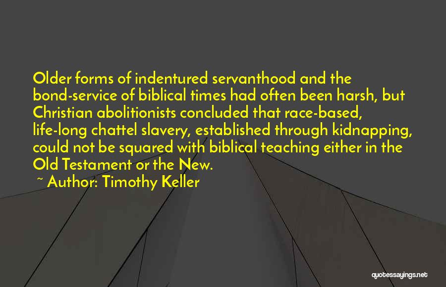 Harsh Times Quotes By Timothy Keller