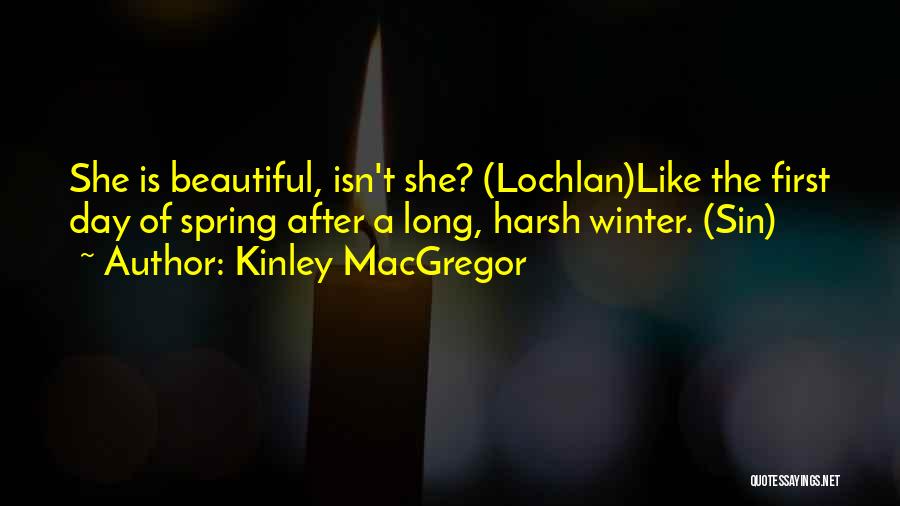 Harsh Winter Quotes By Kinley MacGregor