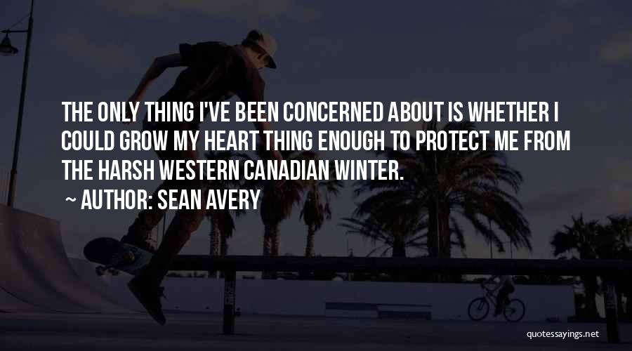 Harsh Winter Quotes By Sean Avery