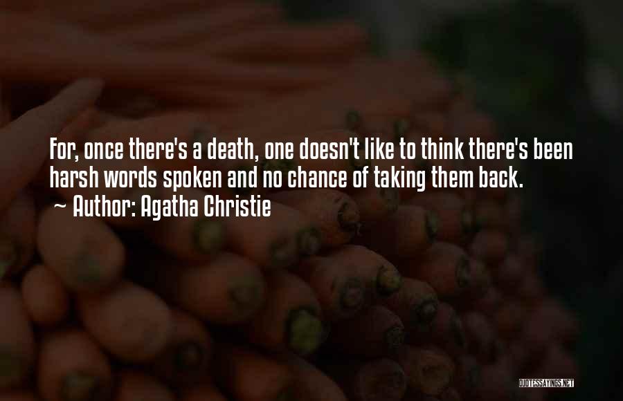 Harsh Words Spoken Quotes By Agatha Christie