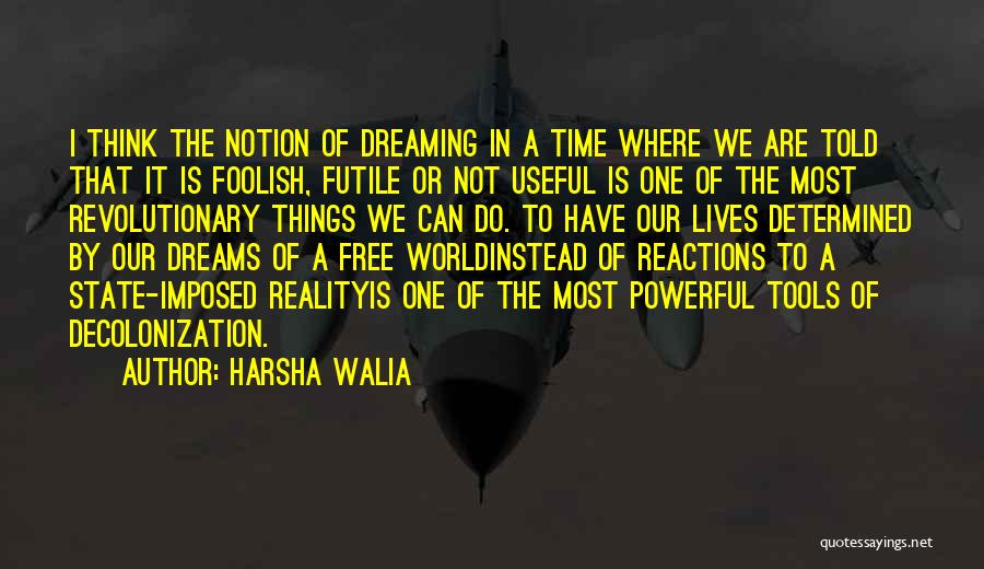 Harsha Walia Quotes 1439710