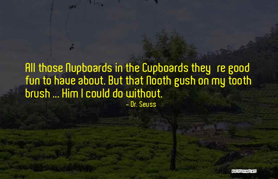 Harshaw Quotes By Dr. Seuss Harshaw Quotes By Dr. Seuss