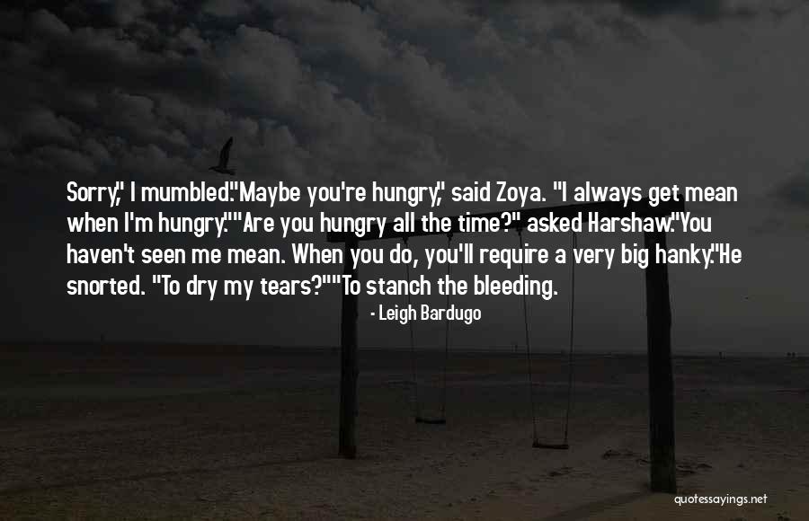 Harshaw Quotes By Leigh Bardugo Harshaw Quotes By Leigh Bardugo