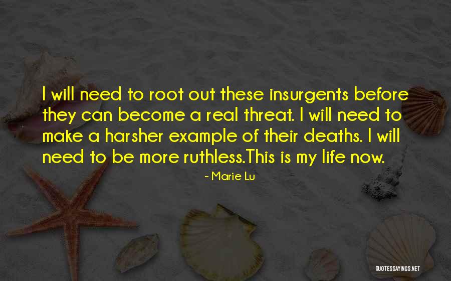 Harsher Quotes By Marie Lu Harsher Quotes By Marie Lu