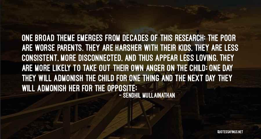 Harsher Quotes By Sendhil Mullainathan Harsher Quotes By Sendhil Mullainathan