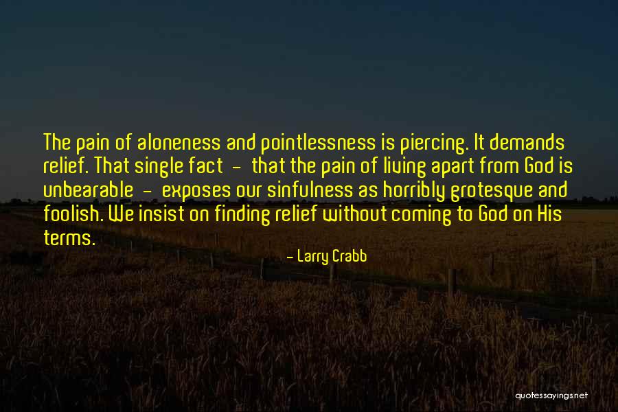 Harshly Synonym Quotes By Larry Crabb Harshly Synonym Quotes By Larry Crabb