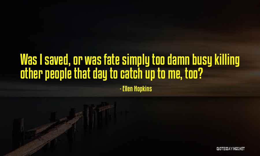 Harshman Racing Quotes By Ellen Hopkins Harshman Racing Quotes By Ellen Hopkins