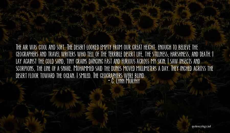 Harshness Of Life Quotes By C. Lynn Murphy Harshness Of Life Quotes By C. Lynn Murphy