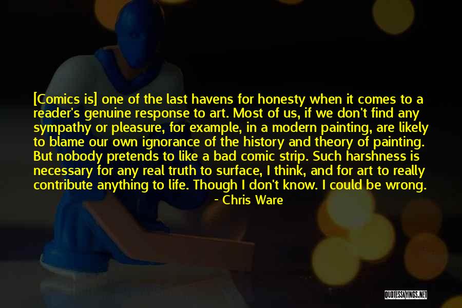 Harshness Of Life Quotes By Chris Ware Harshness Of Life Quotes By Chris Ware