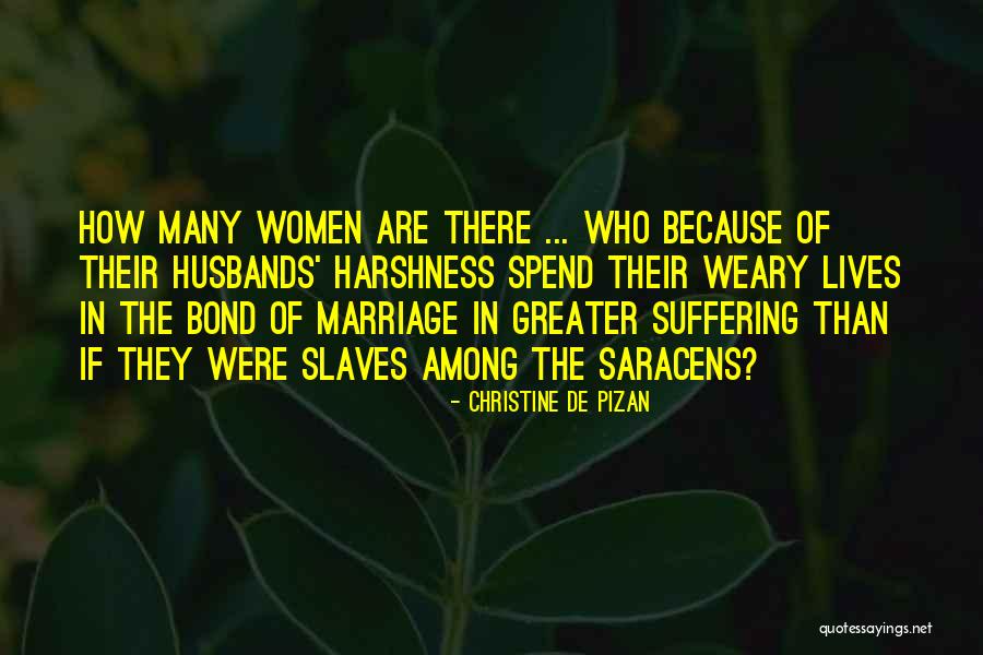 Harshness Of Life Quotes By Christine De Pizan Harshness Of Life Quotes By Christine De Pizan