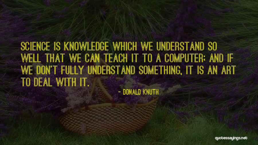 Harshness Of Life Quotes By Donald Knuth Harshness Of Life Quotes By Donald Knuth