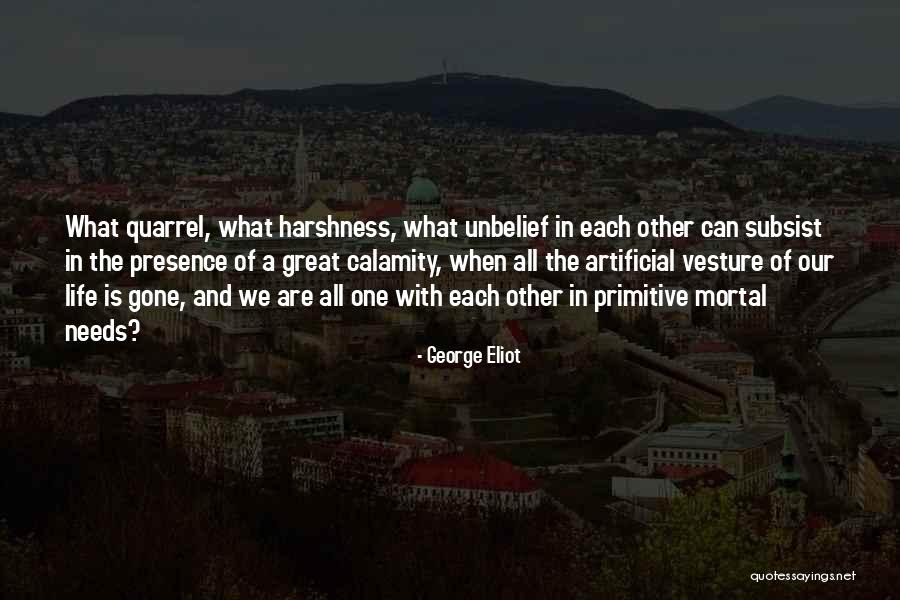 Harshness Of Life Quotes By George Eliot Harshness Of Life Quotes By George Eliot