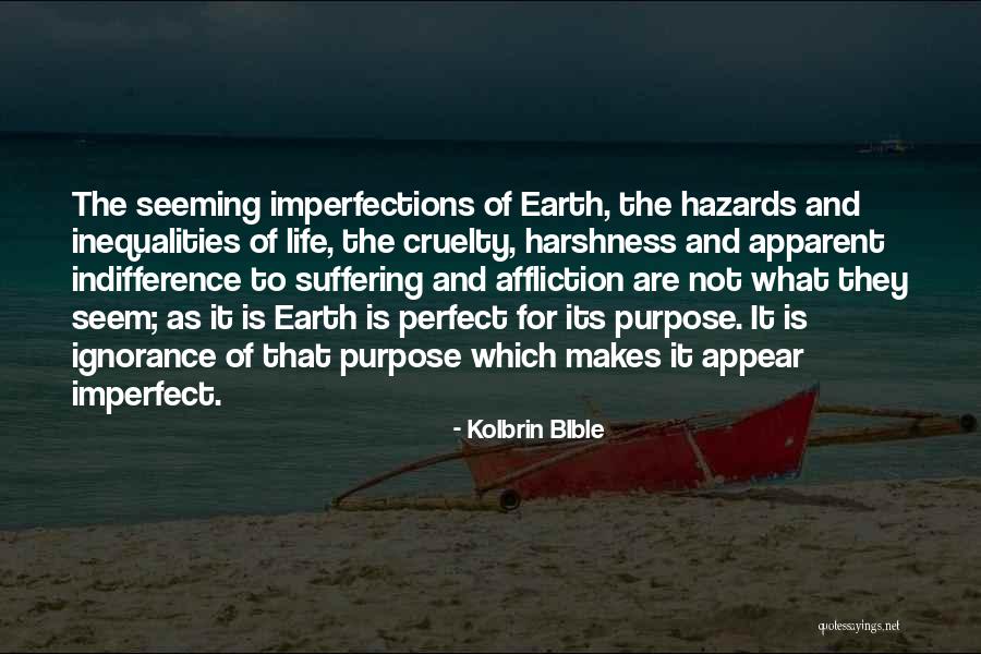 Harshness Of Life Quotes By Kolbrin BIble Harshness Of Life Quotes By Kolbrin BIble