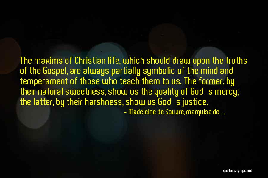 Harshness Of Life Quotes By Madeleine De Souvre, Marquise De ... Harshness Of Life Quotes By Madeleine De Souvre, Marquise De ...