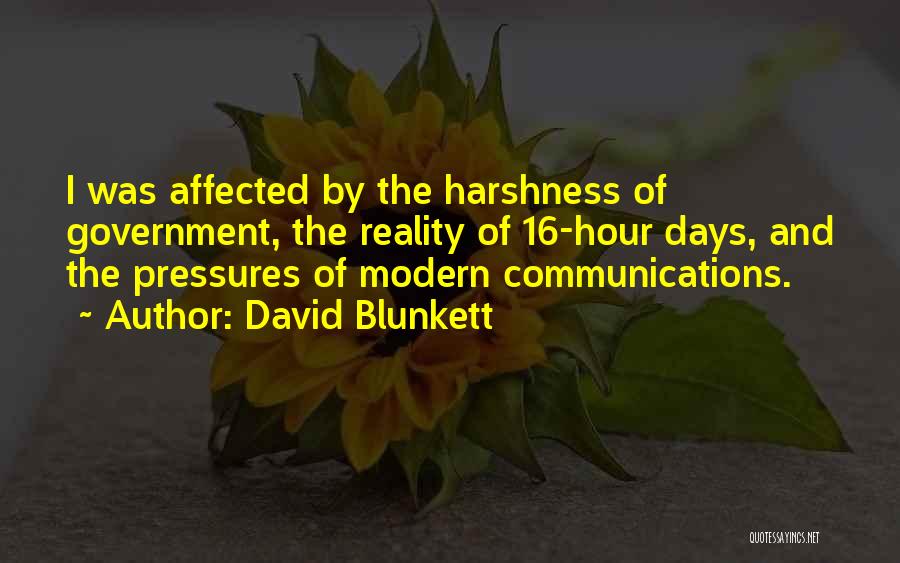 Harshness Of Reality Quotes By David Blunkett