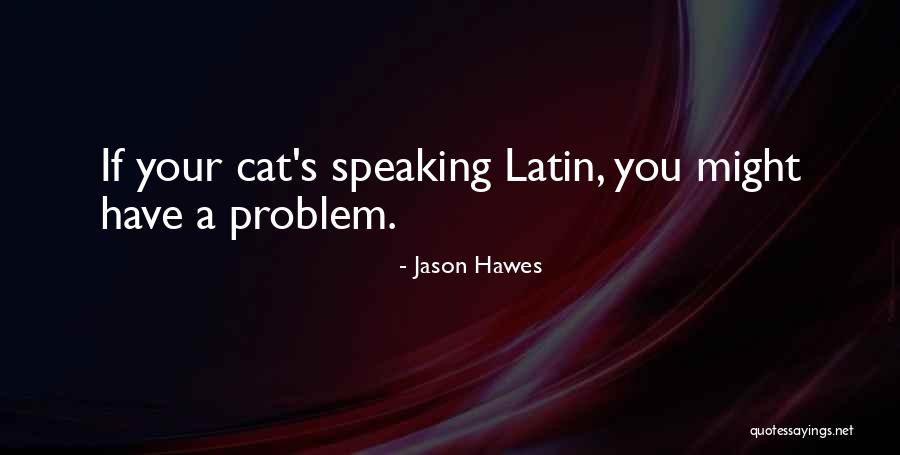 Harstad Hall Quotes By Jason Hawes Harstad Hall Quotes By Jason Hawes