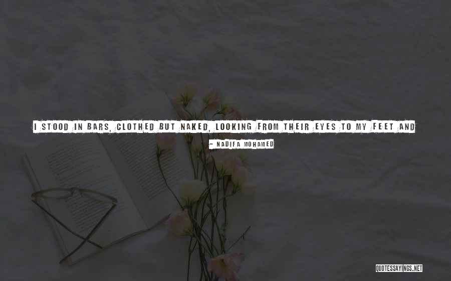 Harstine Island Quotes By Nadifa Mohamed Harstine Island Quotes By Nadifa Mohamed