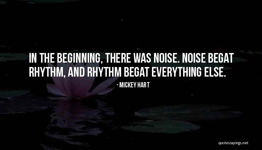 Hart Quotes By Mickey Hart Hart Quotes By Mickey Hart