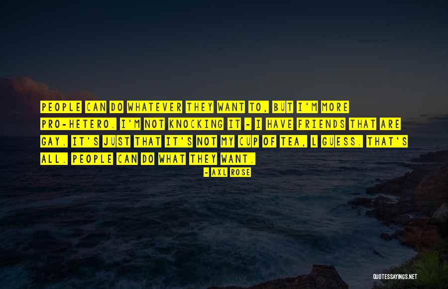 Hartamas Apollo Quotes By Axl Rose Hartamas Apollo Quotes By Axl Rose