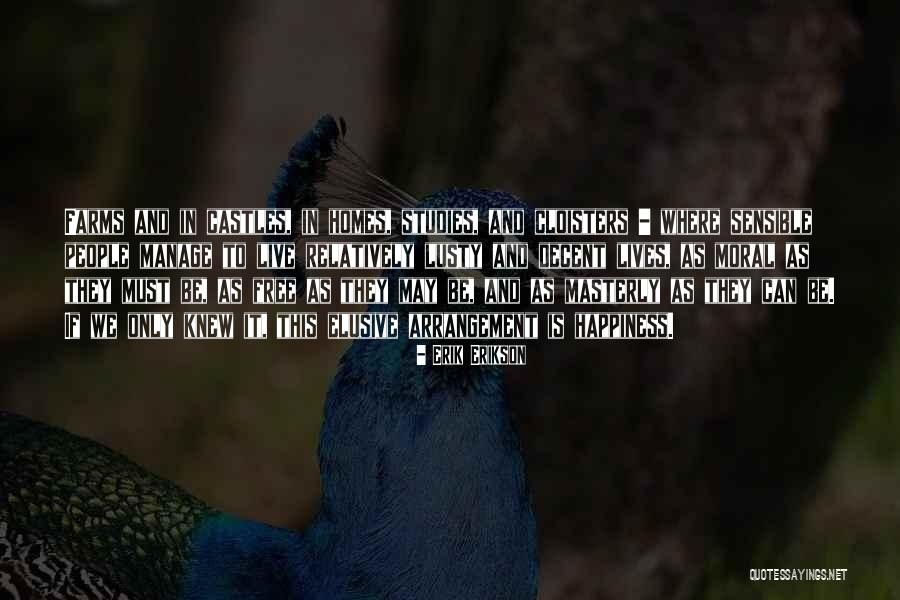 Hartells Village Quotes By Erik Erikson Hartells Village Quotes By Erik Erikson
