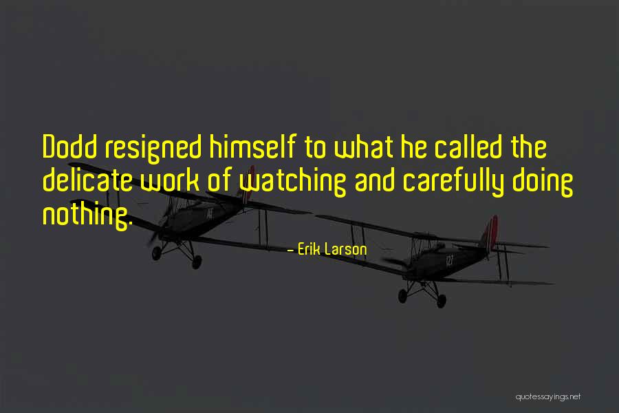 Hartensteins New Freedom Quotes By Erik Larson Hartensteins New Freedom Quotes By Erik Larson
