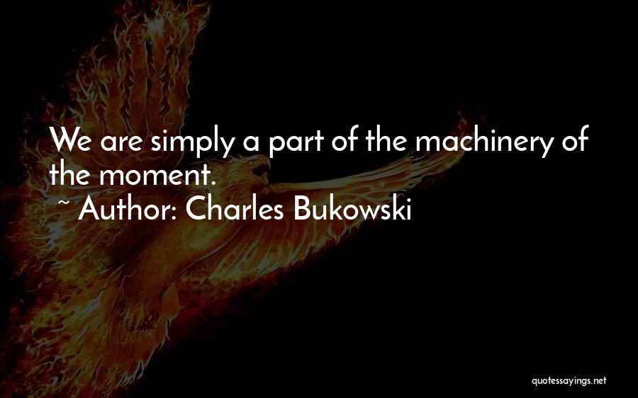 Hartery Electric Quotes By Charles Bukowski