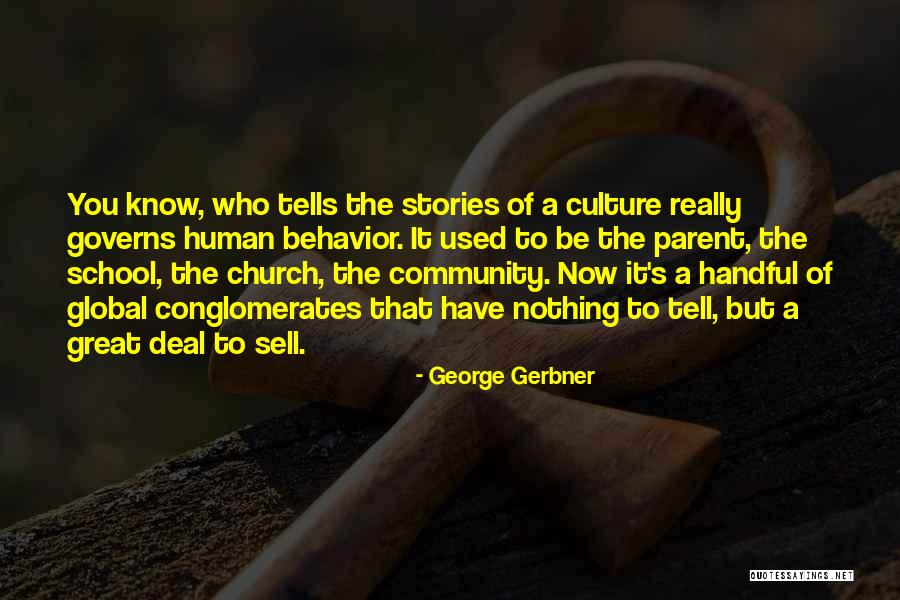 Hartgraves Private Quotes By George Gerbner Hartgraves Private Quotes By George Gerbner