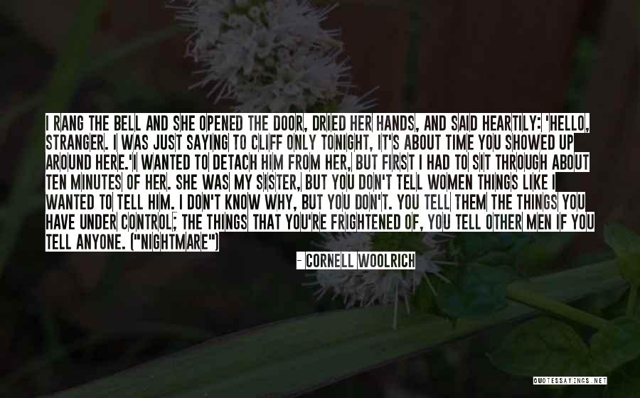 Harthill Quotes By Cornell Woolrich Harthill Quotes By Cornell Woolrich