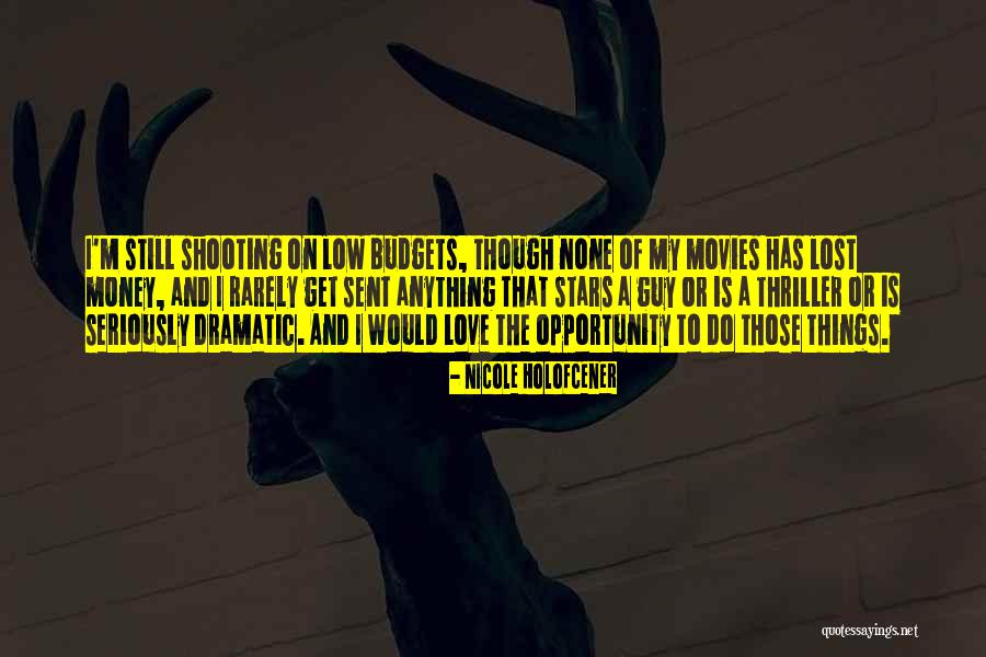Hartija Kocani Quotes By Nicole Holofcener Hartija Kocani Quotes By Nicole Holofcener