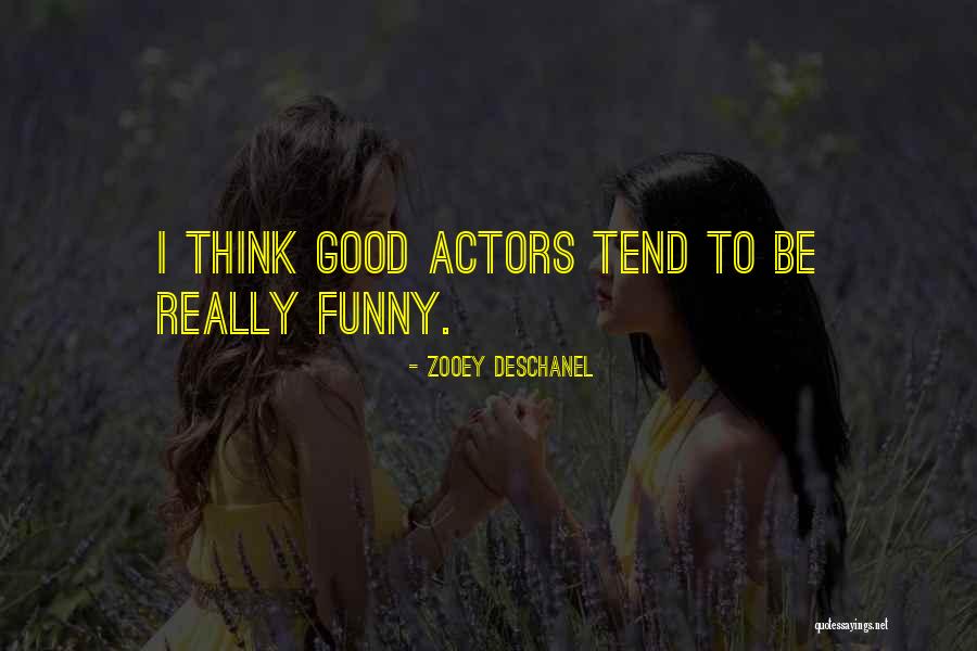 Hartkatheterisatie Quotes By Zooey Deschanel
