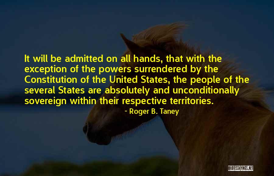 Hartleben Farms Quotes By Roger B. Taney Hartleben Farms Quotes By Roger B. Taney